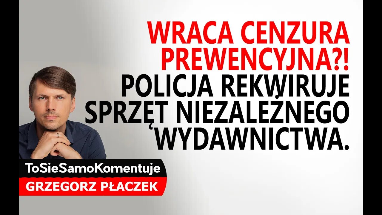 ❌ Wraca cenzura prewencyjna? Policja wchodzi do patriotycznego wydawnictwa i rekwiruje sprzęt.