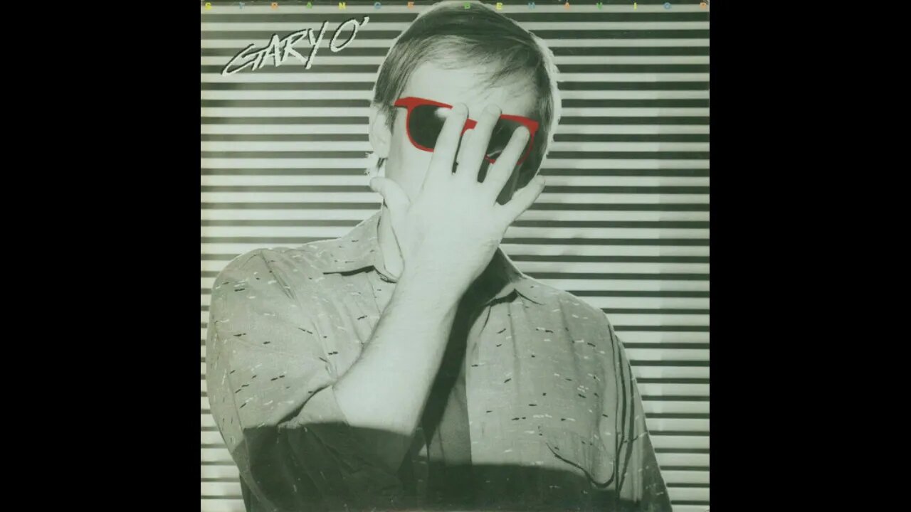 Gary O' – Watching You