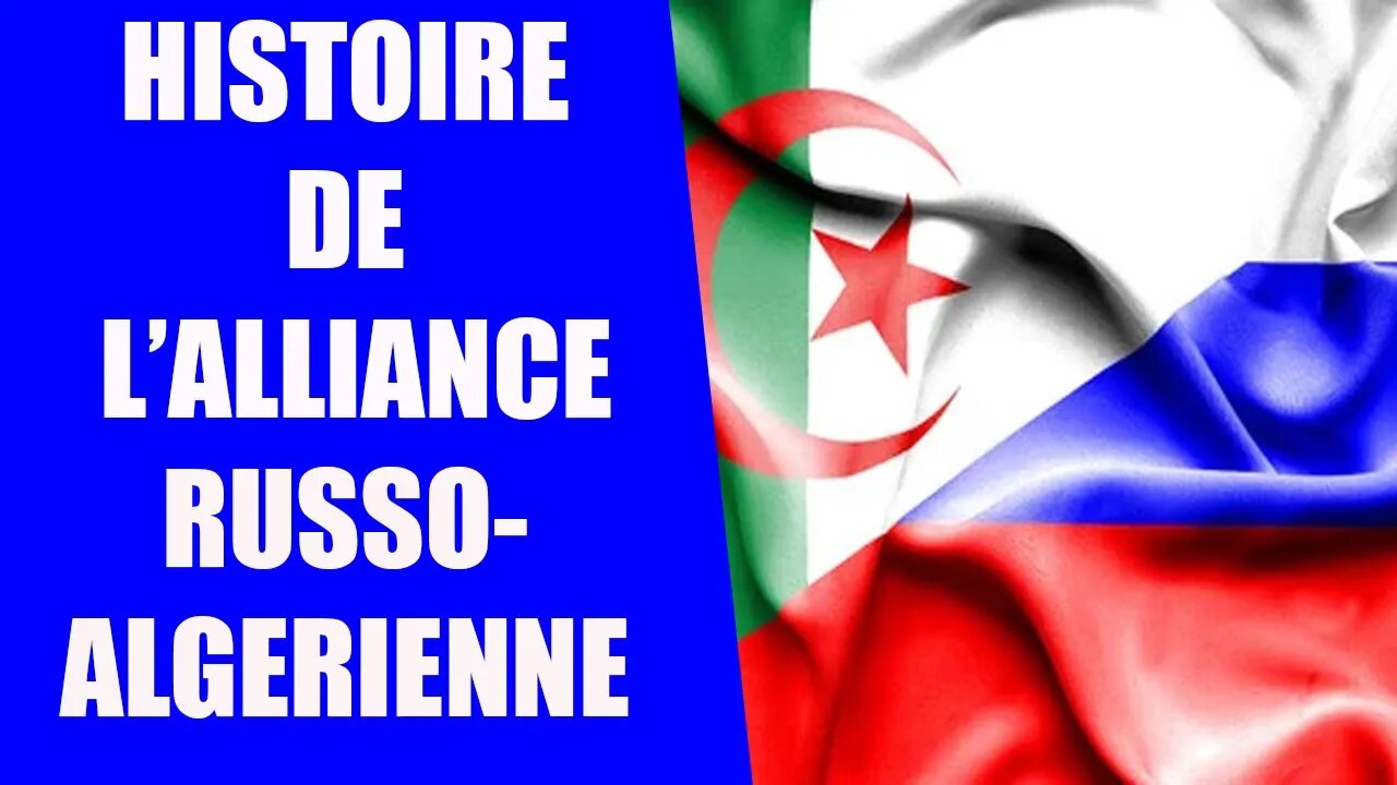 Histoire de l'alliance RUSSO-ALGERIENNE, de 1917 à 2022 #poutine