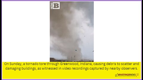 On Sunday, a tornado tore through Greenwood, Indiana, causing debris to scatter