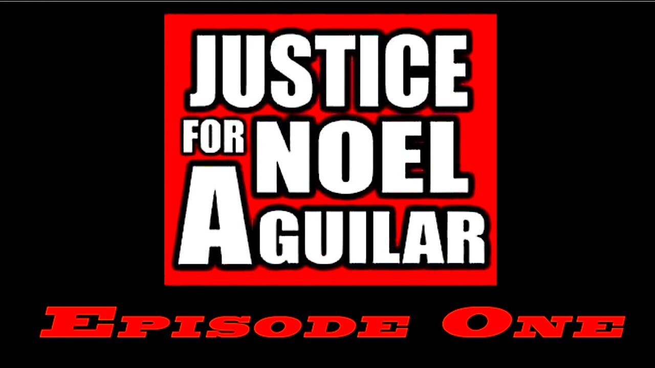 JUSTICE FOR NOEL AGUILAR - FAMILIES FOR JUSTICE LBC - (1/16/2016)