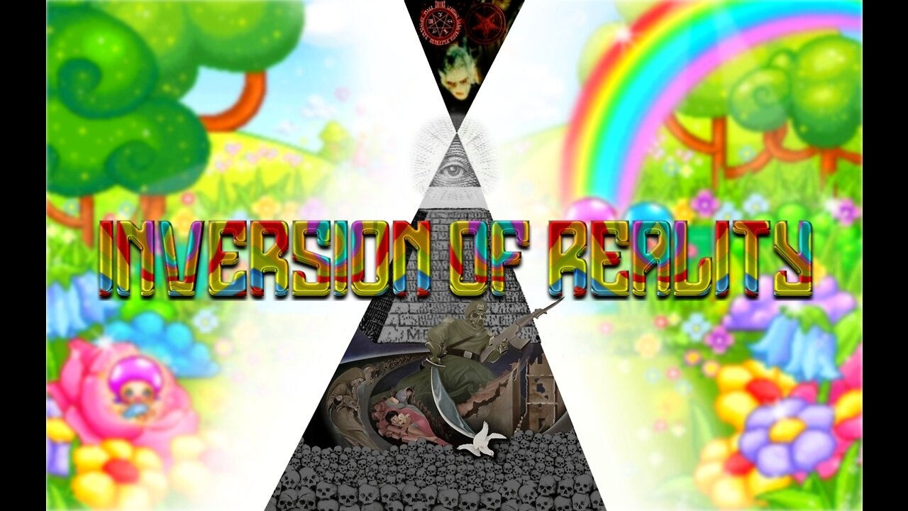 INVERSION OF REALITY