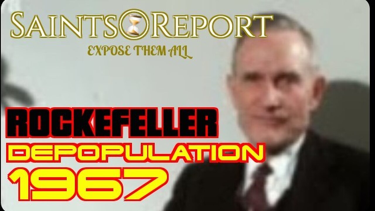 2529. DEPOPULATION 🌐 JOHN D. ROCKEFELLER III (1967)