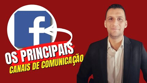 Conheça os principais canais de comunicação | Facebook