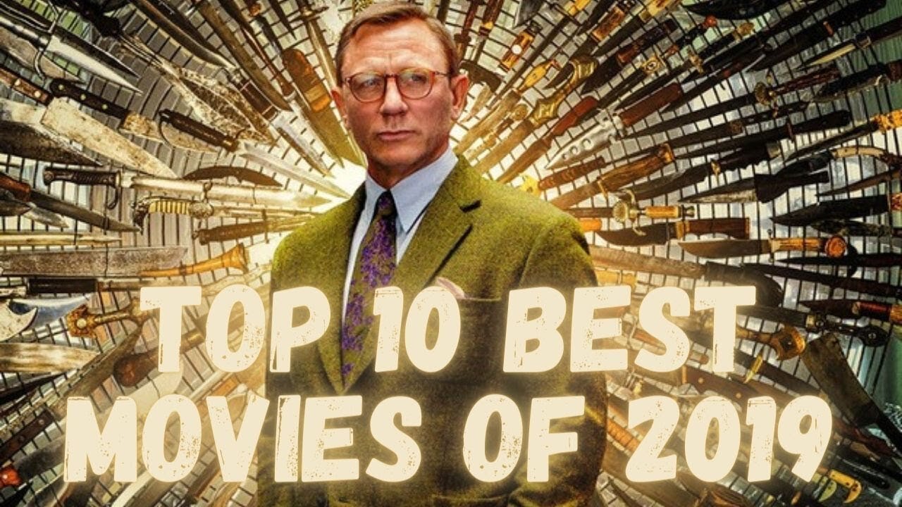 Top 10 Best Movies of 2019