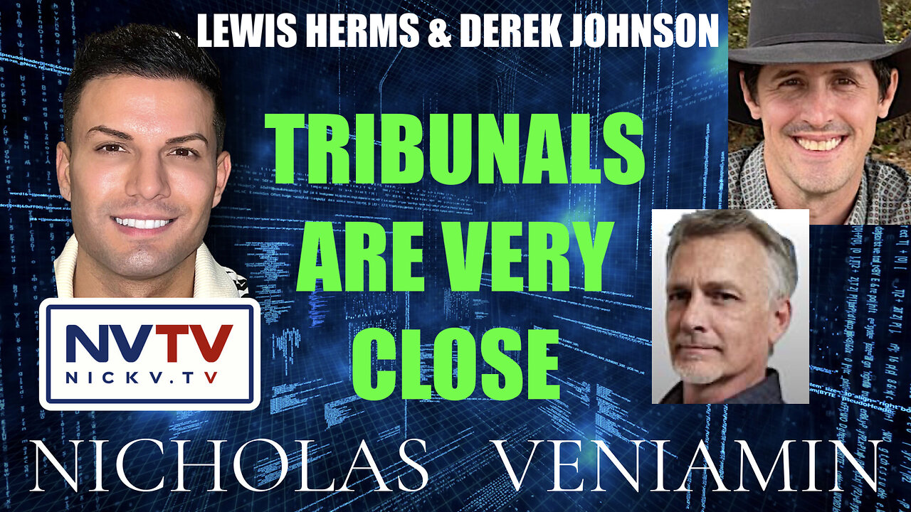 Lewis Herms & Derek Johnson Say's Tribunals Are Very Close with Nicholas Veniamin