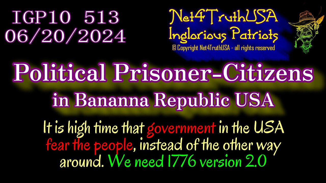 IGP10 513 - Political Prisoner-Citizens in Bananna Republic USA