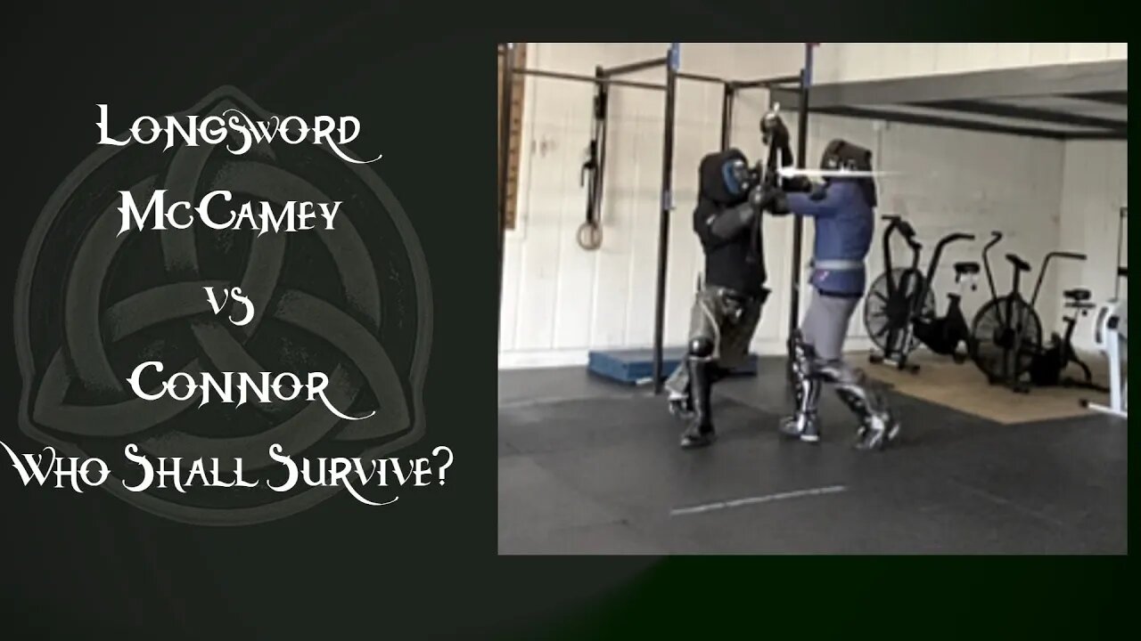 Episode 31 - Connor vs McCamey - Longsword Duel - HEMA Steel Fighting