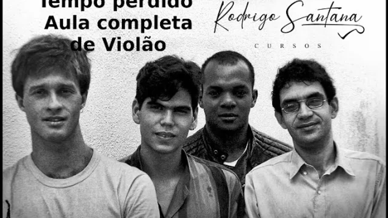 Tempo perdido (Legião Urbana) AULA COMPLETA PARA VIOLÃO