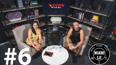 Miami Lit Podcast #6 with Leo from X-Core Miami