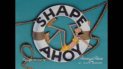 Popeye The Sailor - Shape Ahoy (1945)