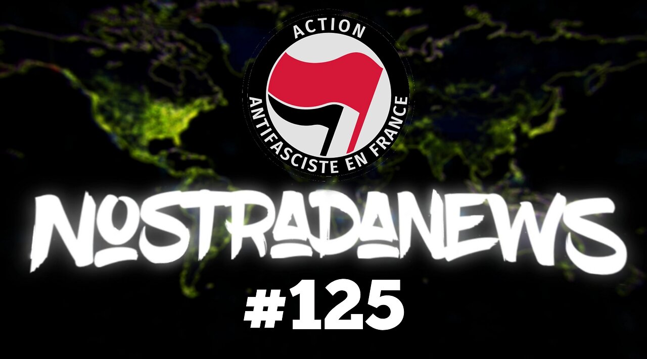 NostradaNews #125 Quelques évènements dans le monde que vous avez peut être raté