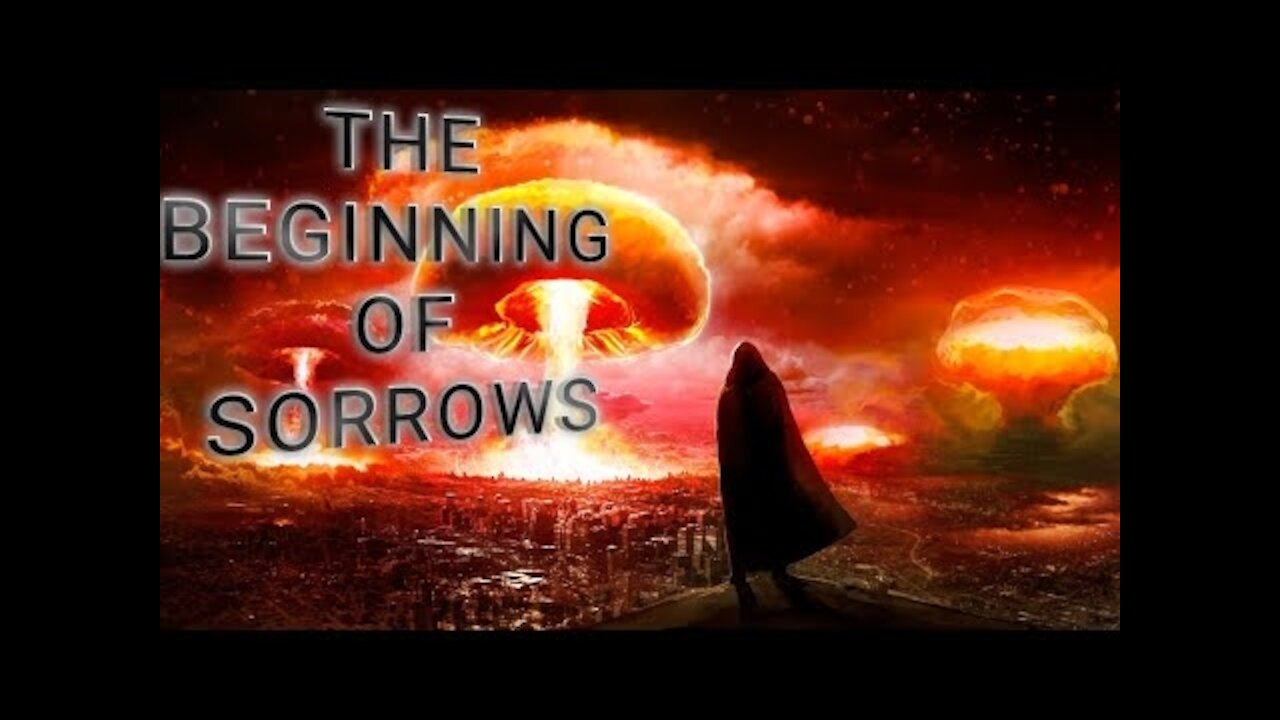 The Beginning of Sorrows | End Times | Documentary Movie | Pastor James A. McMenis