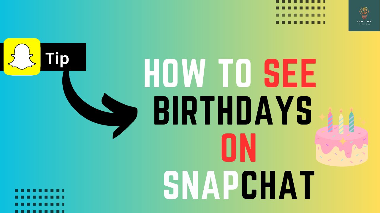 How to get Friends Birthday on Snapchat - Full Guide