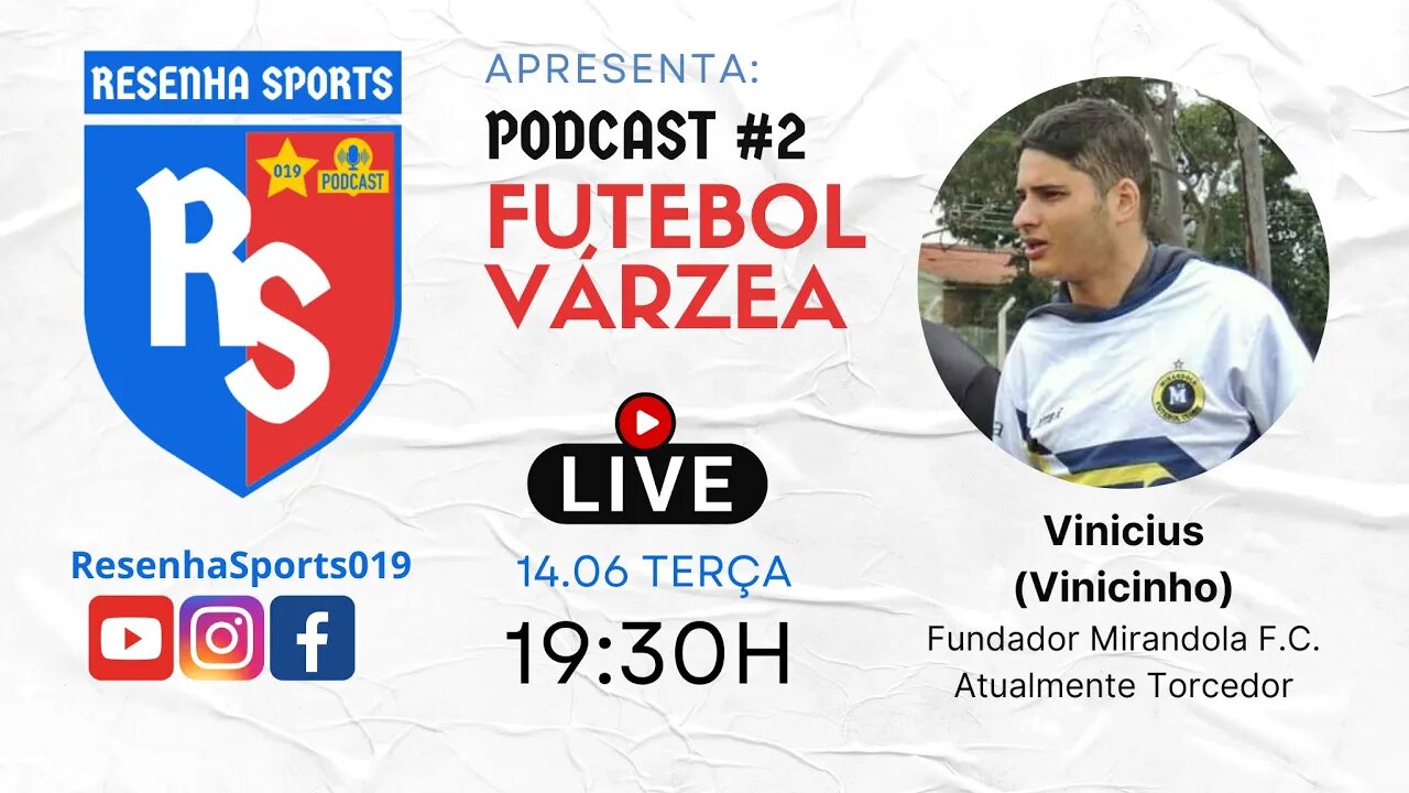 PODCAST #2 - VINICIUS (VINICINHO) - MIRANDOLA F.C