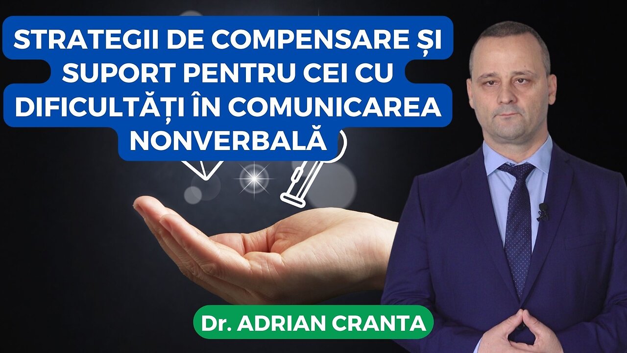 Strategii de compensare și suport pentru cei cu dificultăți în comunicarea nonverbală