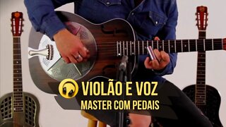 Voz e Violão / Master com Pedais