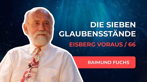 66. Die sieben Glaubensstände # Raimund Fuchs, Ronny Schreiber # Eisberg voraus