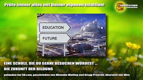 EINE SCHULE, DIE DU GERNE BESUCHEN WÜRDEST … DIE ZUKUNFT DER BILDUNG