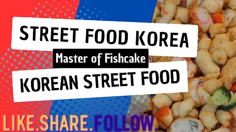 Street Food Korea - Master of Fishcake - Korean Street Food