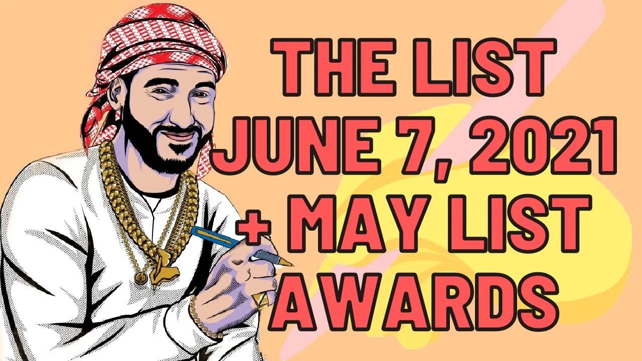 The List [June 7, 2021] + May List Awards