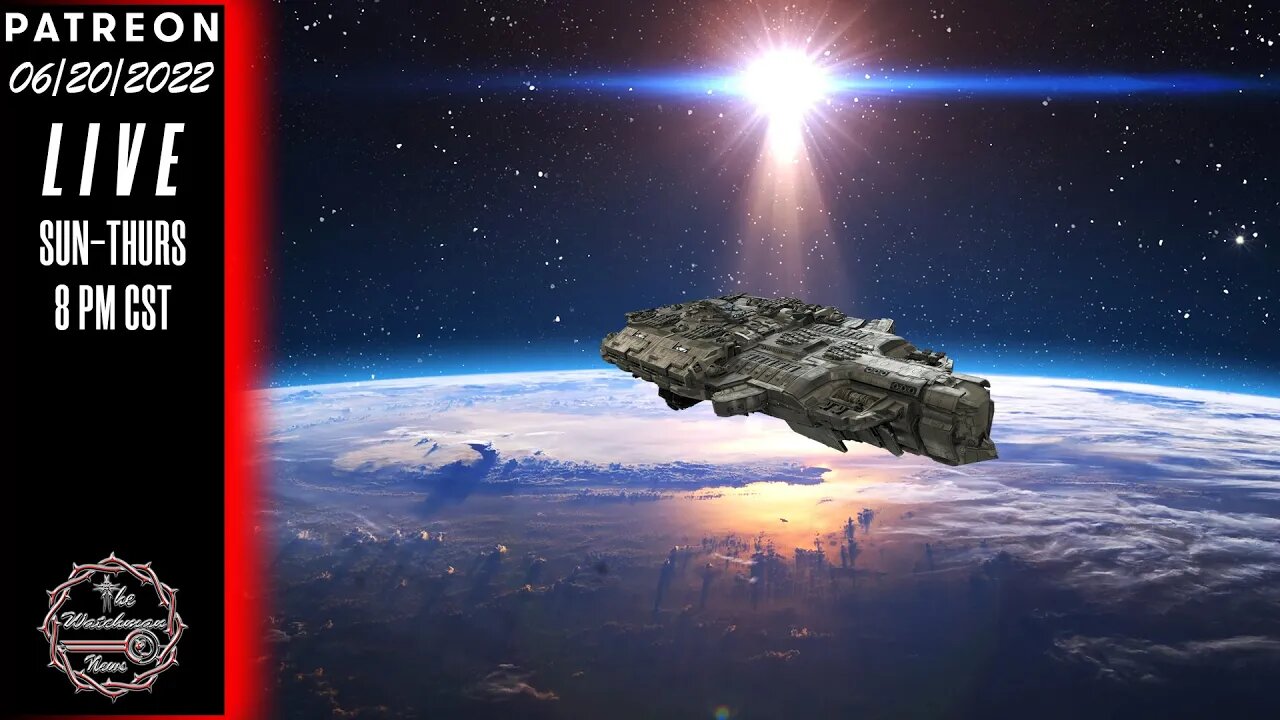 06/20/2022 The Watchman News - Pentagon Details Assault Starship Plans - Food Shortages - News