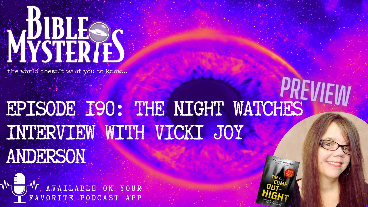 Can Satan attack us in dreams? The Night Watches - Interview with Vicki Joy Anderson