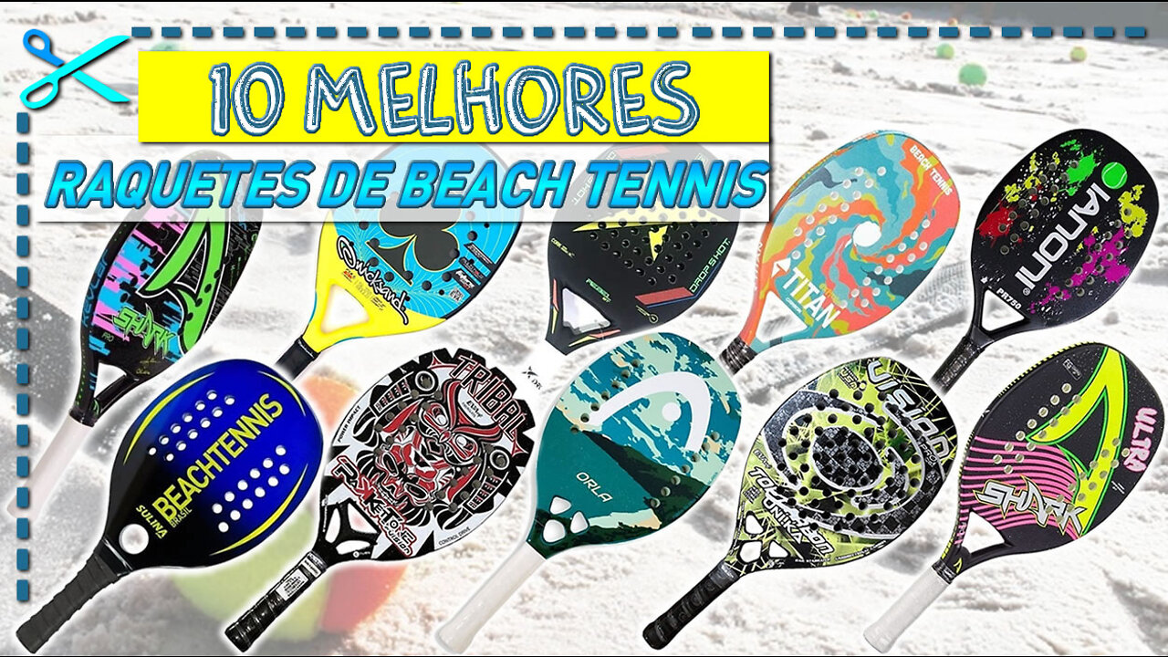 10 Melhores Raquetes de Beach Tennis