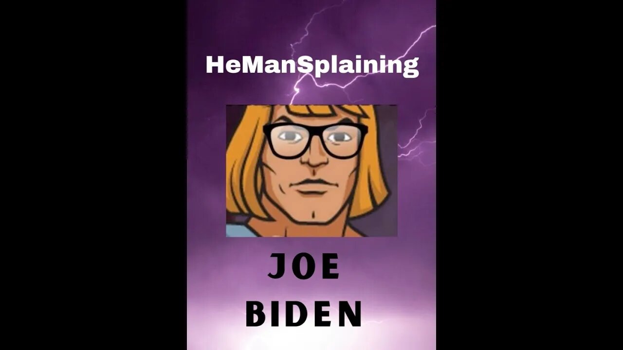 He ManSplaining Joe Biden