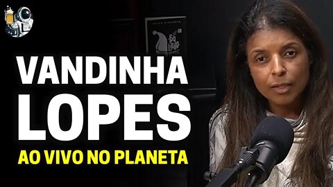 VANDINHA LOPES: Volta de Jesus, Amarração Amorosa e o Infern0 | Planeta Podcast (Sobrenatural) Ep.82