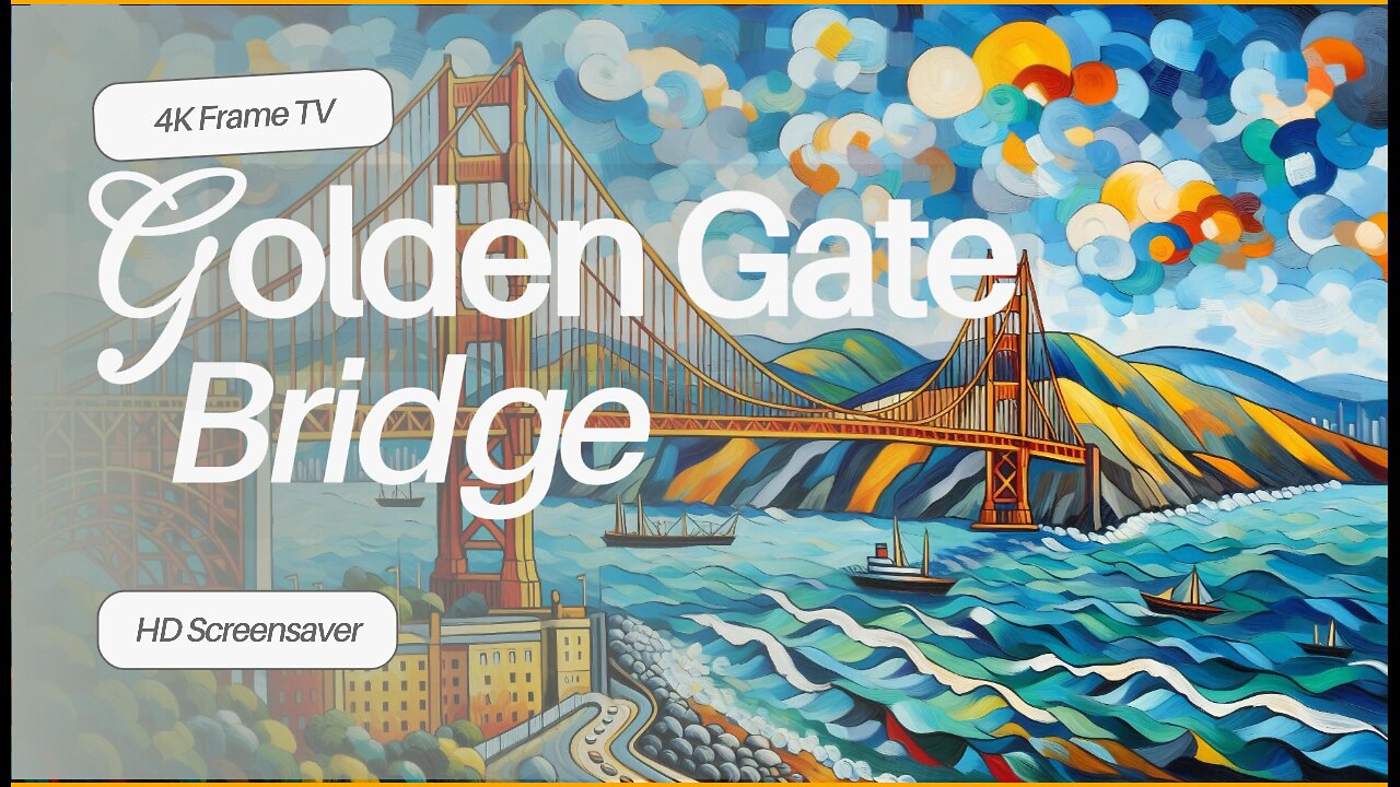 The Golden Gate Bridge | A Van Gogh-Inspired San Francisco Ambiance