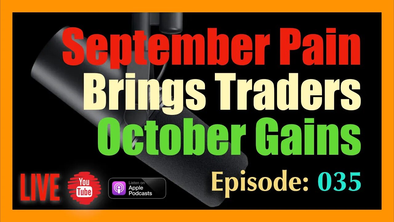 September Pain Brings Traders October Gains - #0-DTE Episode #035