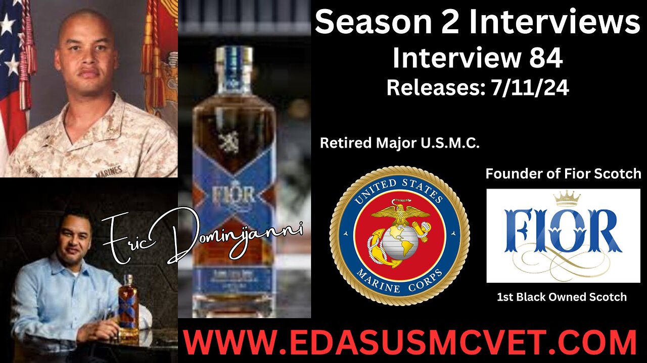 Interview 84- Retired Major USMC, Founder of Fior Scotch, Eric Dominijanni #podcast #usmc #veteran