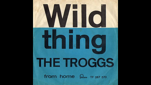 The Troggs --- Wild Thing