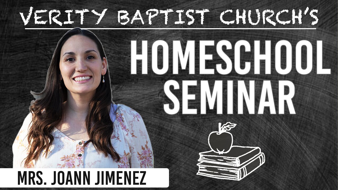 VBC's Homeschool Seminar with Mrs. Joann Jimenez