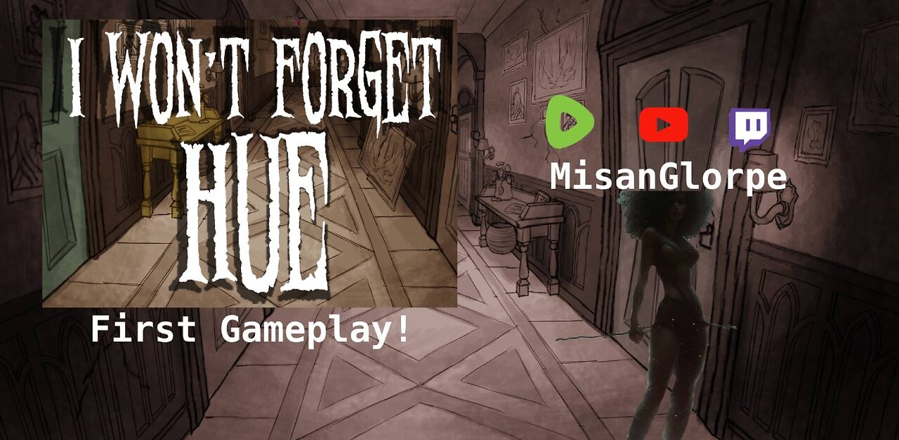 I Won't Forget Hue - mystery/thriller! Drinking and Gaming