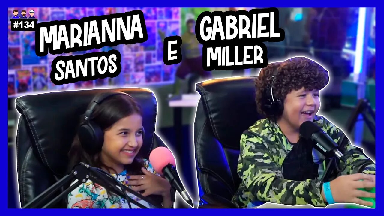 Marianna Santos e Gabriel Miller - Podcast 3 Irmãos NA ABRIN #134