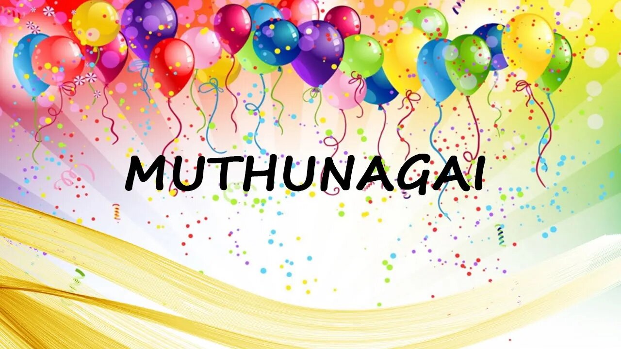 Happy Birthday to Muthunagai - Birthday Wish From Birthday Bash