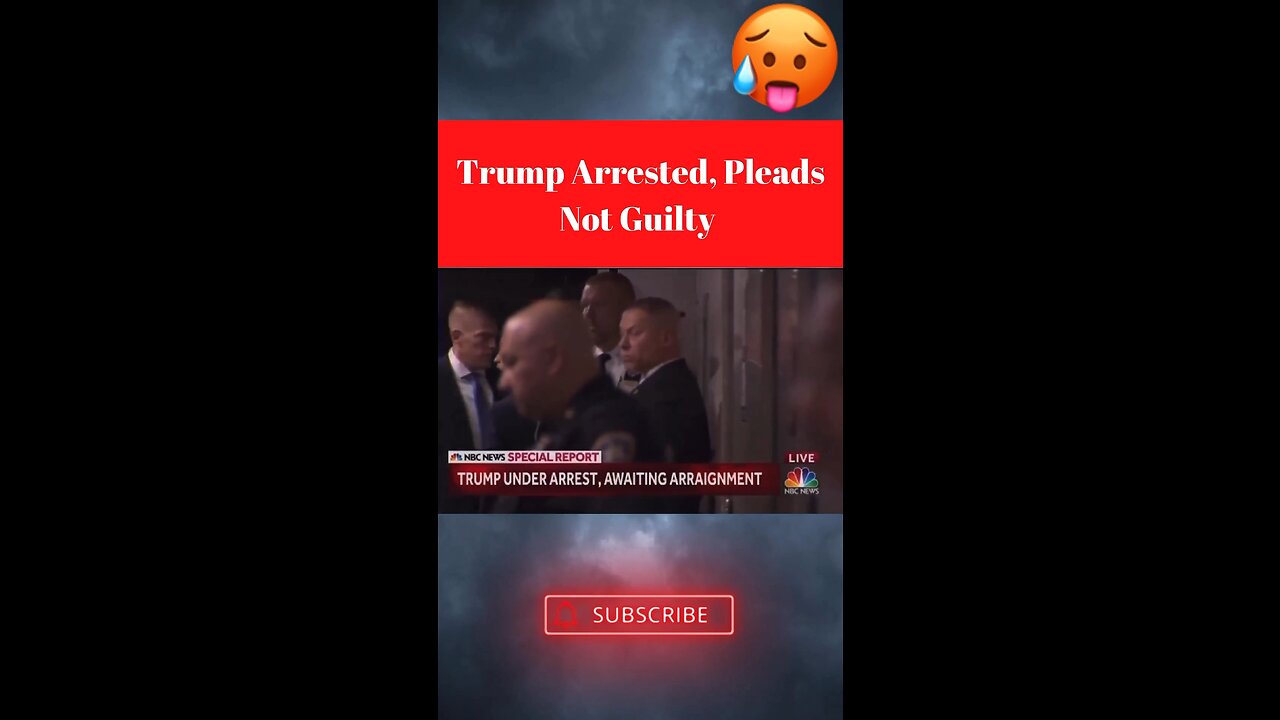 TRUMP ARRESTED, PLEADS NOT GUILTY