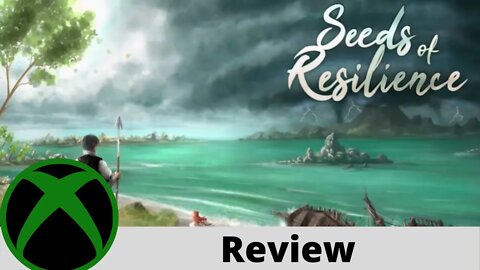 Seeds of Resilience Review on Xbox