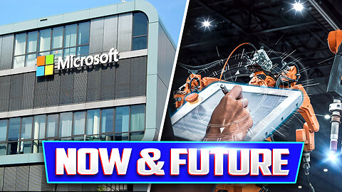 Microsoft: Now and the Future