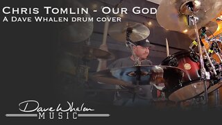 Chris Tomlin - Our God Drum Cover