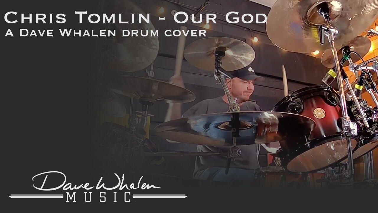 Chris Tomlin - Our God Drum Cover