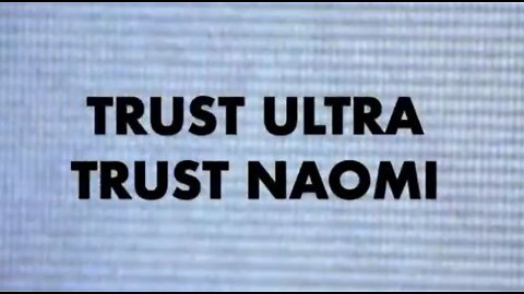 TRUST ULTRA - TRUST NAOMI: MASS MIND CONTROL