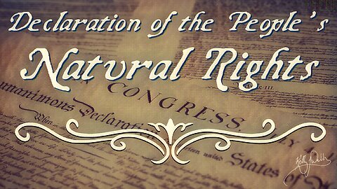 Declaration of the People’s Natural Rights