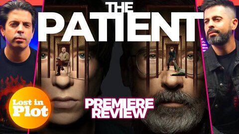 THE PATIENT - Lost in Plot Premiere Review (No Spoilers)