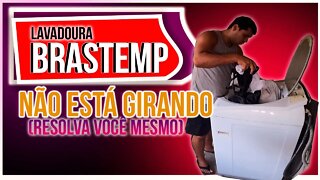 Lavadoura brastemp não esta girando (o que fazer?)