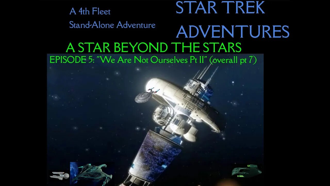 STAR TREK ADVENTURES: "A Star Beyond the Stars" Pt 7 (the ONLY ROMULAN RPG on Youtube)