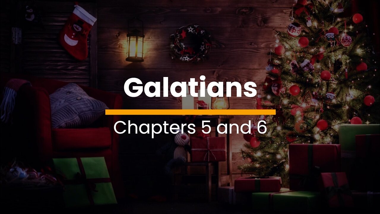 Galatians 5 & 6 - November 26 (Day 330)