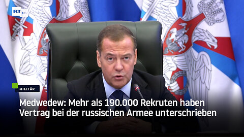 Medwedew: Mehr als 190.000 Rekruten haben Vertrag bei der russischen Armee unterschrieben